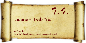 Taubner Ivána névjegykártya